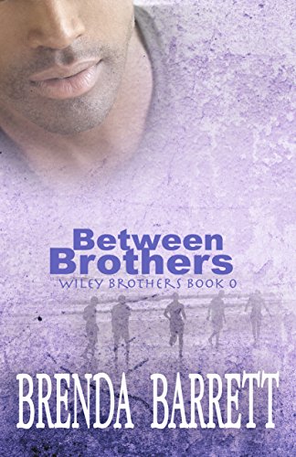 Book Cover Between Brothers (Wiley Brothers Book 0)