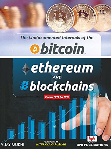The Undocumented Internals of Bitcoin, Ethereum and Blockchains