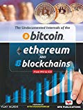 The Undocumented Internals of Bitcoin, Ethereum and Blockchains