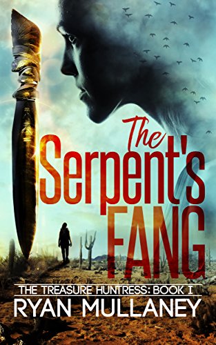 The Serpent's Fang (The Treasure Huntress Book 1)