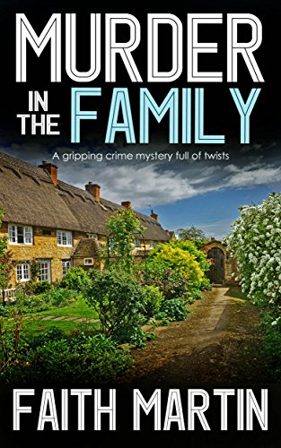 MURDER IN THE FAMILY a gripping crime mystery full of twists (DI Hillary Greene Book 5)