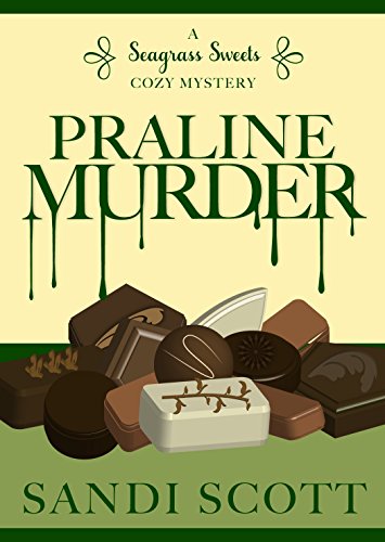 Book Cover Praline Murder: A Seagrass Sweets Cozy Mystery (Book 4)