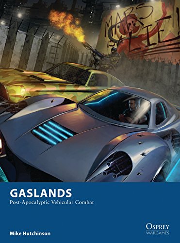Book Cover Gaslands: Post-Apocalyptic Vehicular Combat (Osprey Wargames)