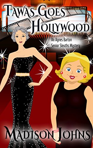 Book Cover Tawas Goes Hollywood (Agnes Barton Senior Sleuths Mystery Book 14)