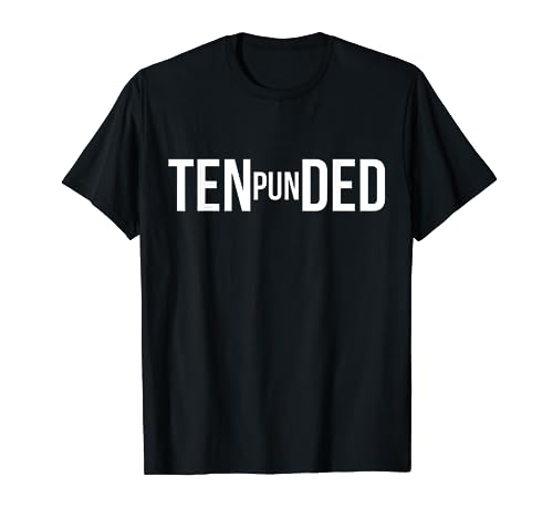 Pun In Tended - Pun Intended Shirt - Funny Pun Gifts
