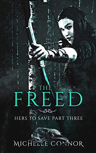 The Freed: Novella (Hers To Save Book 3)