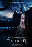 The Freed: Novella (Hers To Save Book 3)
