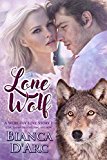 Lone Wolf: Tales of the Were (Were-Fey Love Story Book 1)
