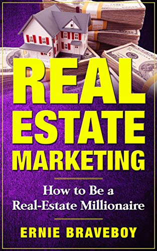 REAL ESTATE MARKETING HOW TO BE A REAL-ESTATE MILLIONAIRE: learn how to wholesale for big real estate deals real estate marketing your blueprint to wholesale more deals