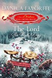 The Lord: The Tenth Day (The 12 Days of Christmas Mail-Order Brides  Book 10)