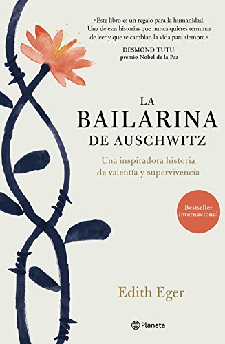 La bailarina de Auschwitz: Una inspiradora historia de valentía y supervivencia (Spanish Edition)