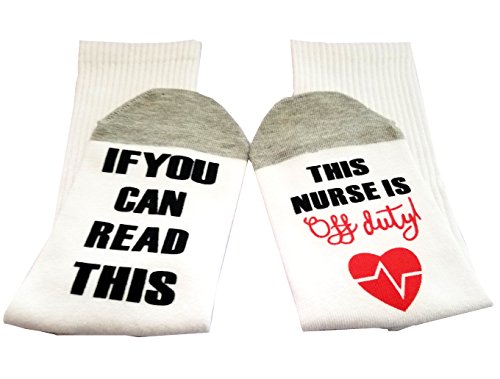 Nurses Week If You Can Read This Sock This Nurse is Off Duty Nurse Gift Nurse Socks