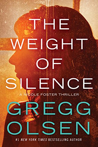 Book Cover The Weight of Silence (Nicole Foster Thriller Book 2)