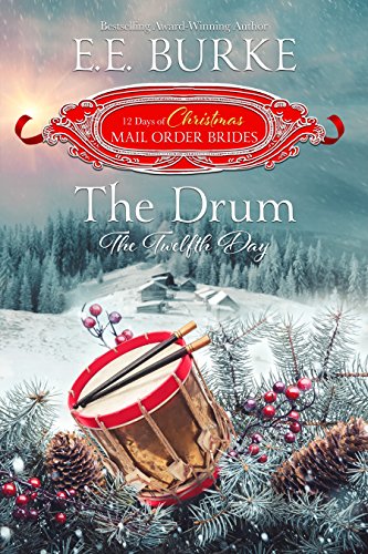 Book Cover The Drum: The Twelfth Day (Twelve Days of Christmas Mail-Order Brides Book 12)