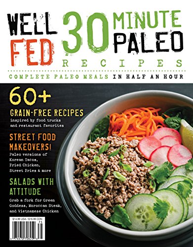 Book Cover Well FED - 30 minute PALEO recipes - Issue 75 - 2017