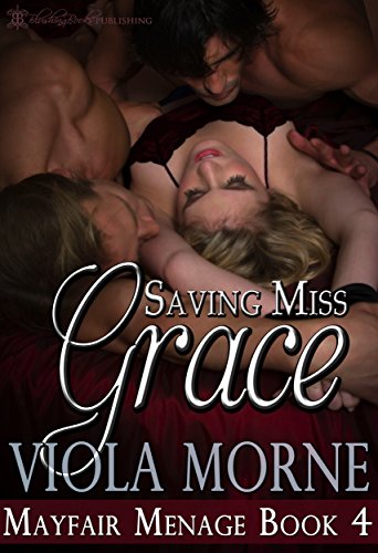 Book Cover Saving Miss Grace (Mayfair Menage Book 4)