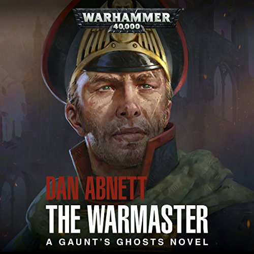 The Warmaster: Gaunts Ghosts