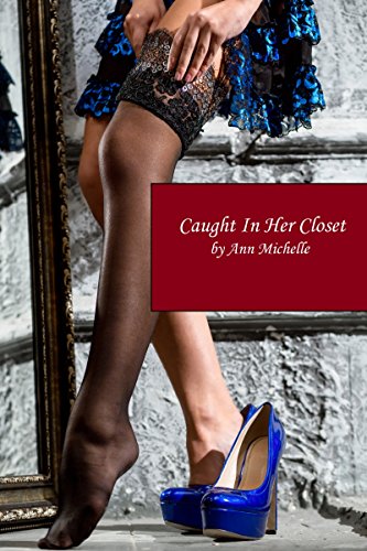 Caught In Her Closet