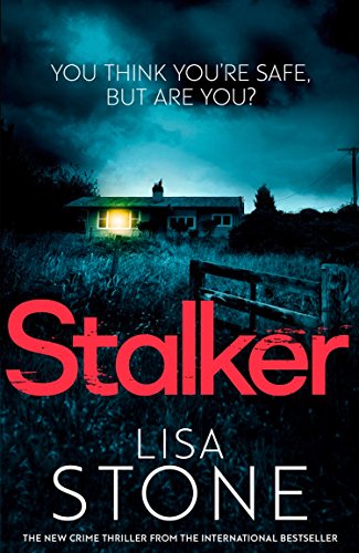 Stalker: An unputdownable psychological crime thriller novel