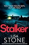 Stalker: An unputdownable psychological crime thriller novel