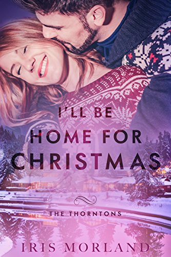 I'll Be Home for Christmas (The Thorntons)