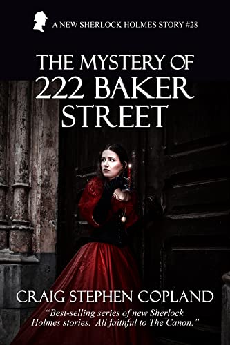 The Mystery of 222 Baker Street: A New Sherlock Holmes Story (New Sherlock Holmes Mysteries Book 28)