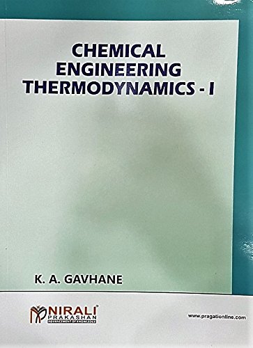 Chemical Engineering Thermodynamics - I