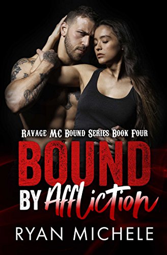 Book Cover Bound by Affliction (Ravage MC Bound Series Book Four)