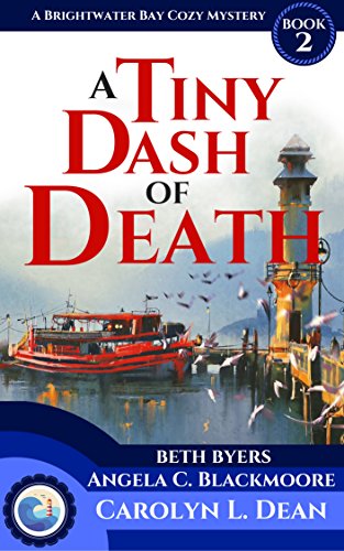 A TINY DASH OF DEATH: A Brightwater Bay Cozy Mystery (book 2) (Brightwater Bay Cozy Mysteries)