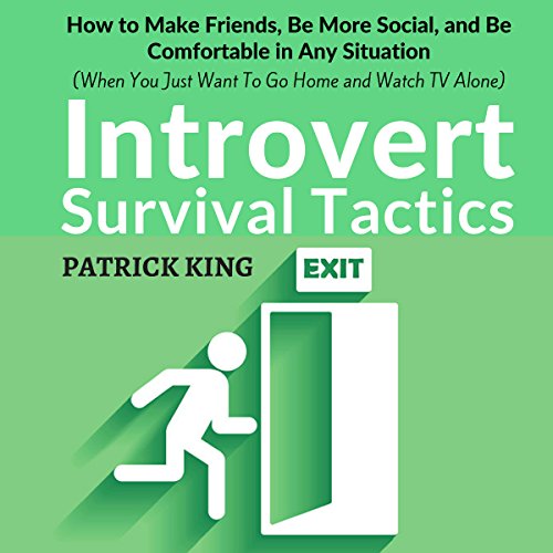 Book Cover Introvert Survival Tactics: How to Make Friends, Be More Social, and Be Comfortable in Any Situation