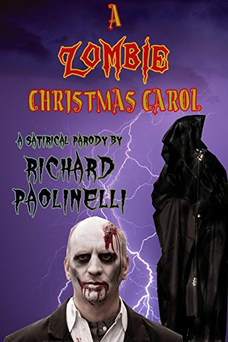 Book Cover A Zombie Christmas Carol: A Satirical Parody