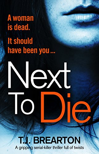 Book Cover Next to Die: A gripping serial killer thriller full of twists