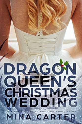 Book Cover The Dragon Queen's Christmas Wedding (Dragon's Council Book 4)