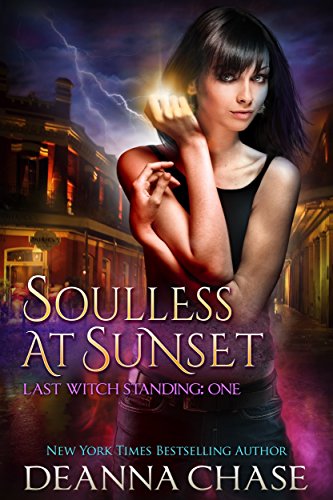 Soulless at Sunset (Last Witch Standing Book 1) (English Edition)