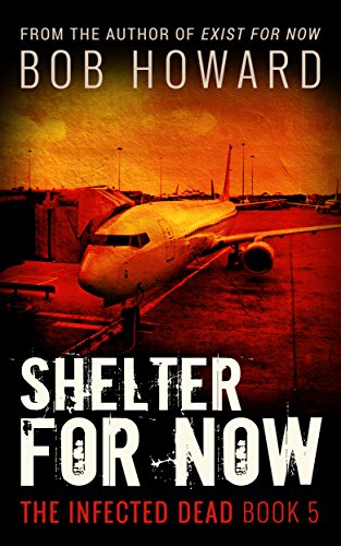 Book Cover Shelter for Now (The Infected Dead Book 5)