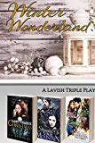 Winter Wonderland: A Lavish Triple Play