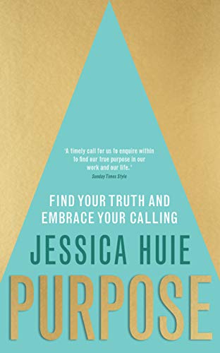 Purpose: Find Your Truth and Embrace Your Calling