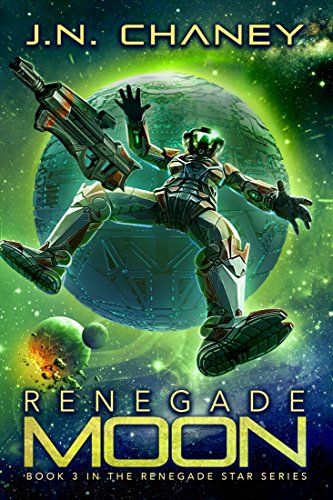 Book Cover Renegade Moon: An Intergalactic Space Opera Adventure (Renegade Star Book 3)