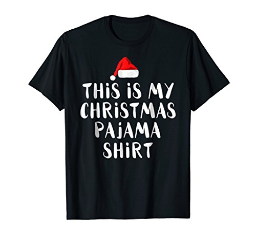 This Is My Christmas Pajama Shirt Funny Christmas T Shirts