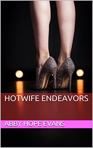 Hotwife Endeavors