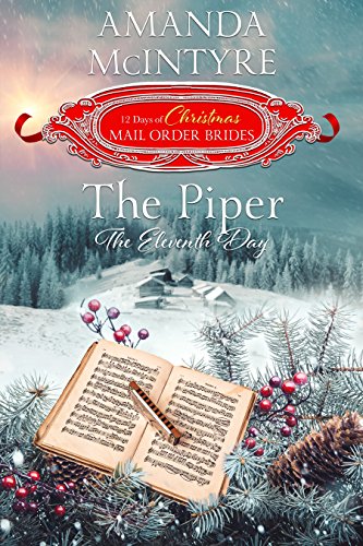 Book Cover The Piper: The Eleventh Day (The 12 Days of Christmas Mail-Order Brides Book 11)