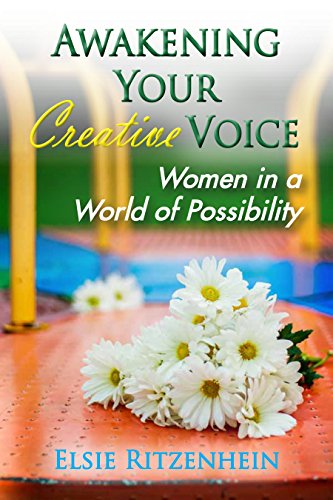 Awakening Your Creative Voice: Women in a World of Possibility