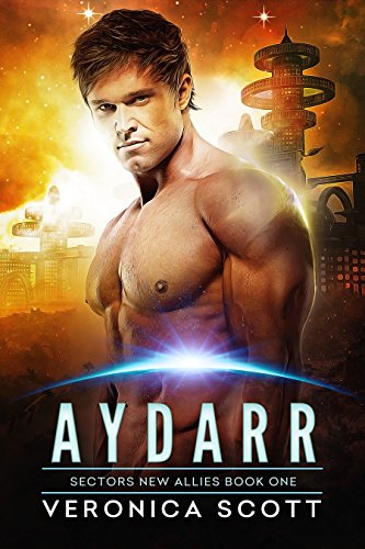 Aydarr: A Badari Warriors SciFi Romance Novel (Sectors New Allies Series Book 1)