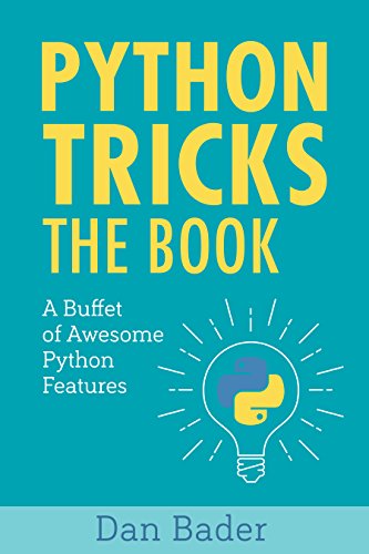Book Cover Python Tricks: A Buffet of Awesome Python Features