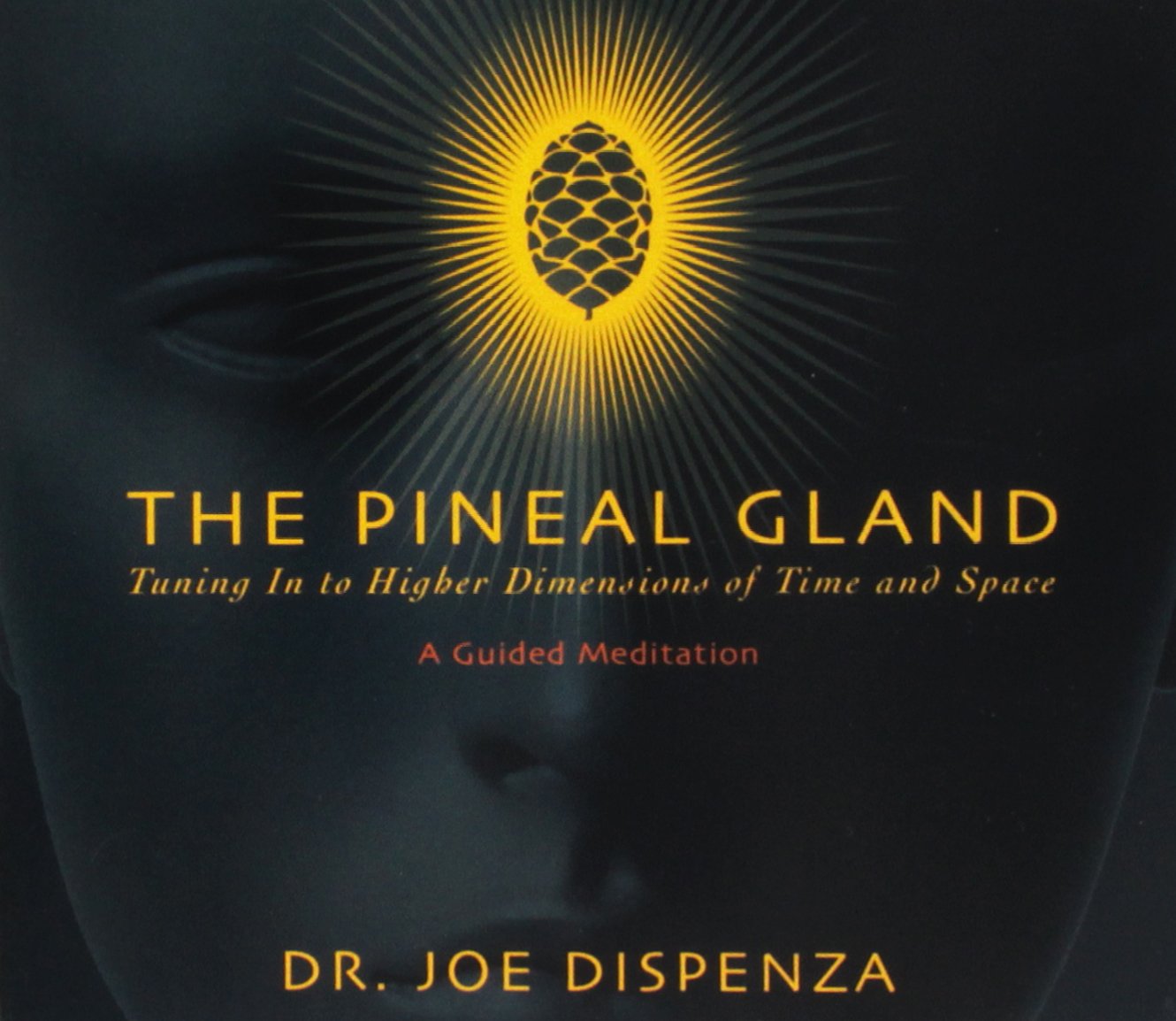 Book Cover The Pineal Gland: Tuning In To Higher Dimensions Of Time And Space