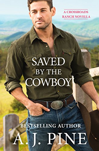 Book Cover Saved by the Cowboy (Crossroads Ranch Book 2)