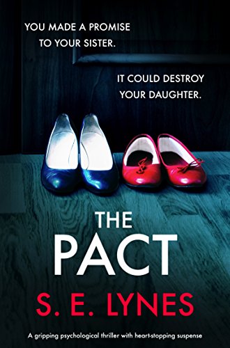 The Pact: A gripping psychological thriller with heartstopping suspense