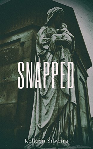 Book Cover Snapped (The Starved Series Book 3)