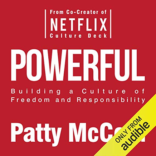 Book Cover Powerful: Building a Culture of Freedom and Responsibility