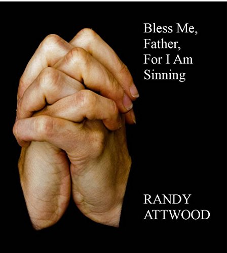 Book Cover Bless Me, Father, For I Am Sinning